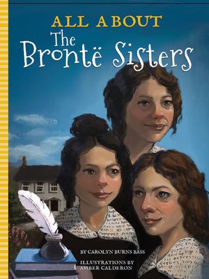 cover image of All About the Bronte Sisters